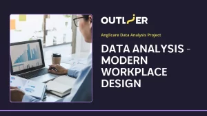 Data Analysis - Modern Workplace Design