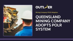 Queensland Mining Company Adopts POLR System