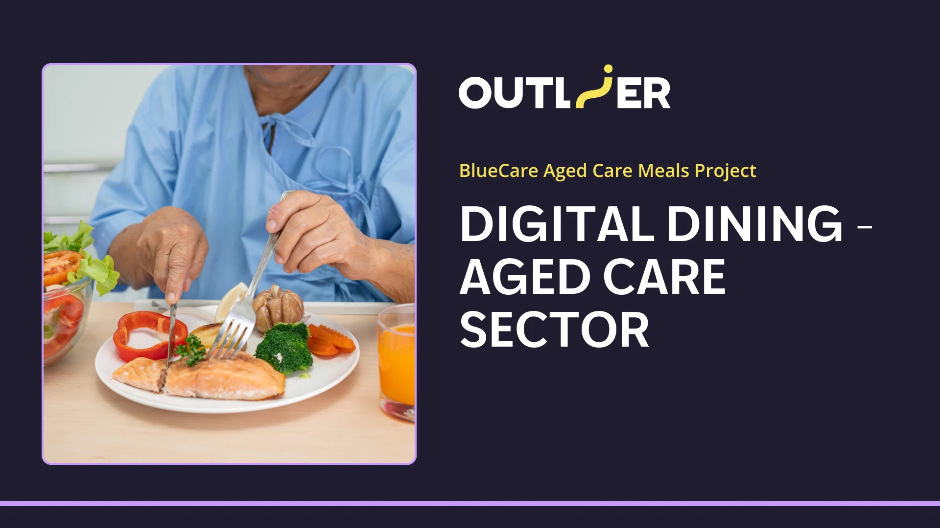Digital Dining - Aged Care Sector - Case Study