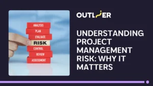 Understanding Project Management Risk Why It Matters